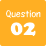 Question02