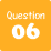 Question06